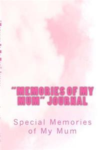 Memories of My Mum Journal