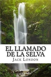 LLamado de la Selva (Spanish) Edition