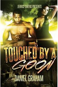 Touched by a Goon