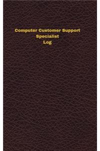 Computer Customer Support Specialist Log