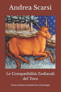 Compatibilità Zodiacali del Toro