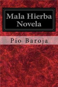 Mala Hierba Novela