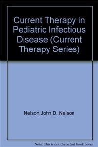 Current Therapy in Pediatric Infectious Disease