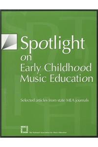 Spotlight on Early Childhood Music Education