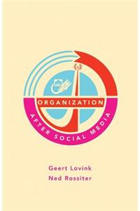 Organization After Social Media