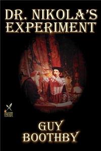 Dr. Nikola's Experiment by Guy Boothby, Fiction, Occult & Supernatural