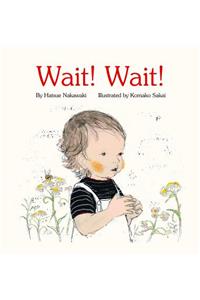 Wait! Wait!