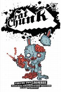 Fat Chunk Volume 2: Zombies: Zombie