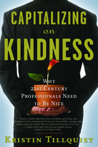Capitalizing on Kindness