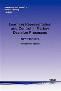 Learning Representation and Control in Markov Decision Processes