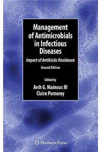 Management of Antimicrobials in Infectious Diseases