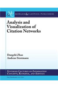 Analysis and Visualization of Citation Networks