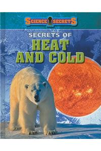 Secrets of Heat and Cold