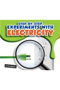 Step-By-Step Experiments with Electricity