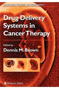 Drug Delivery Systems in Cancer Therapy