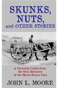 Skunks, Nuts, and Other Stories