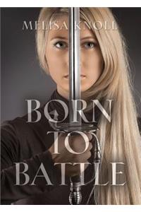 Born to Battle