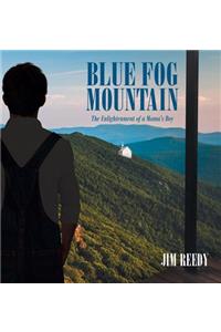 Blue Fog Mountain