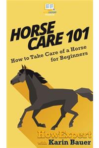 Horse Care 101