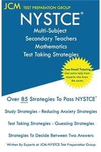 NYSTCE Multi-Subject Secondary Teachers Mathematics - Test Taking Strategies