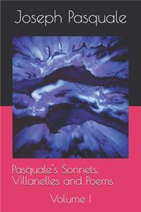 Pasquale's Sonnets, Villanelles and Poems