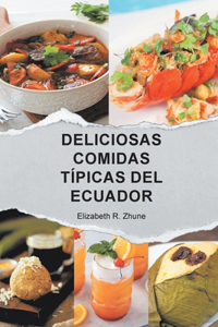 Deliciosas Comidas Típicas del Ecuador