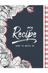 My Recipe Book To Write In