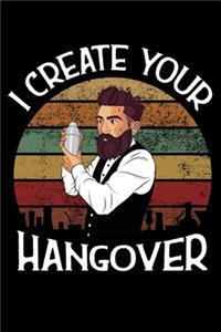 I create your Hangover