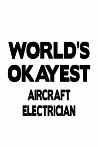 World's Okayest Aircraft Electrician