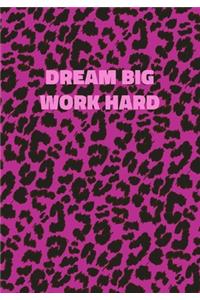 Dream Big Work Hard