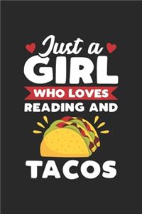 Just A Girl Who Loves Reading And Tacos