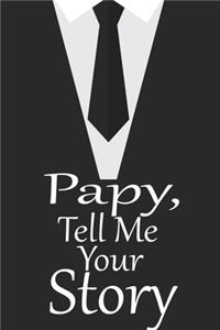 pappy, tell me your story