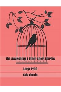 The Awakening & Other Short Stories