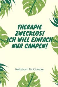 Therapie Zwecklos! Ich Will Einfach Nur Campen!