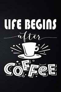 Life Begins After Coffee