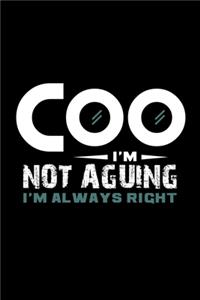 COO i'm not arguing Im always right