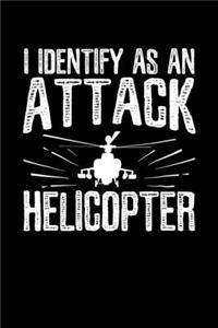 I Identify as an Attack Helicopter