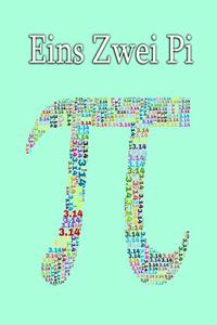 Eins Zwei Pi