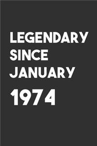 Legendary Since January 1974