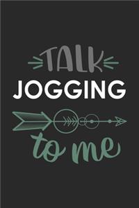 Talk JOGGING To Me Cute JOGGING Lovers JOGGING OBSESSION Notebook A beautiful