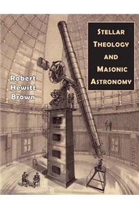 Stellar Theology and Masonic Astronomy