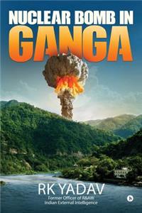 Nuclear Bomb in Ganga