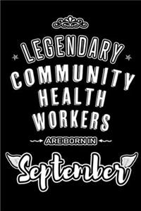 Legendary Community Health Workers are born in September