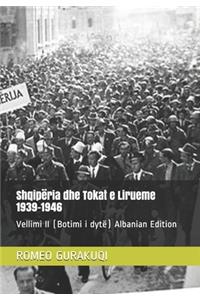 Shqipëria dhe Tokat e Lirueme 1939-1946