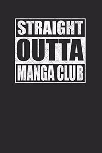 Straight Outta Manga club 120 Page Notebook Lined Journal