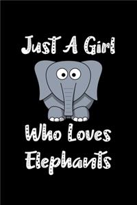 Just A Girl Who Loves Elephants