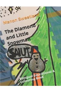 Diamond and Little Snowman