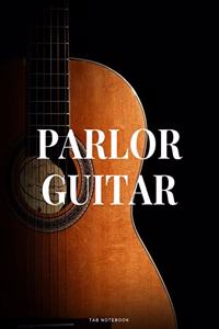 Parlor Guitar Tab Notebook