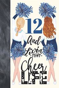 12 And Livin That Cheer Life