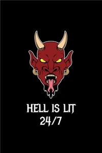 Hell Is Lit 24/7